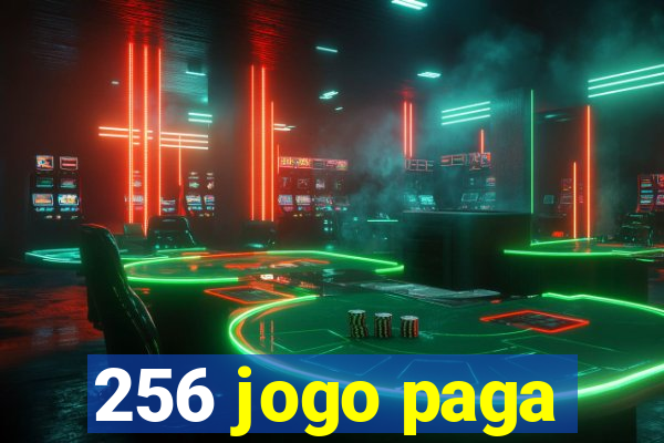 256 jogo paga